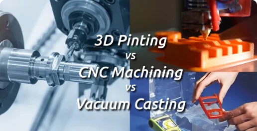 3D printing vs CNC vs. vacuum casting: the ultimate comparison article cover